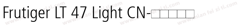 Frutiger LT 47 Light CN字体转换